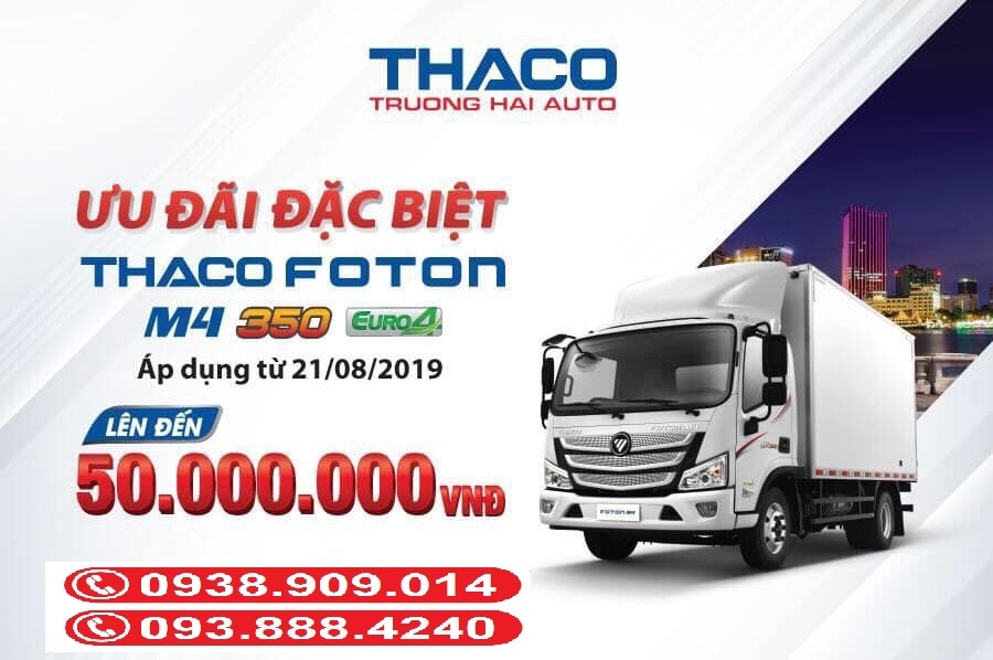 Tặng 50 Triệu khi mua xe tải Thaco 3.5 tấn M4 350.E4 máy Cummin (Mỹ) Long An Tiền Giang Bến Tre