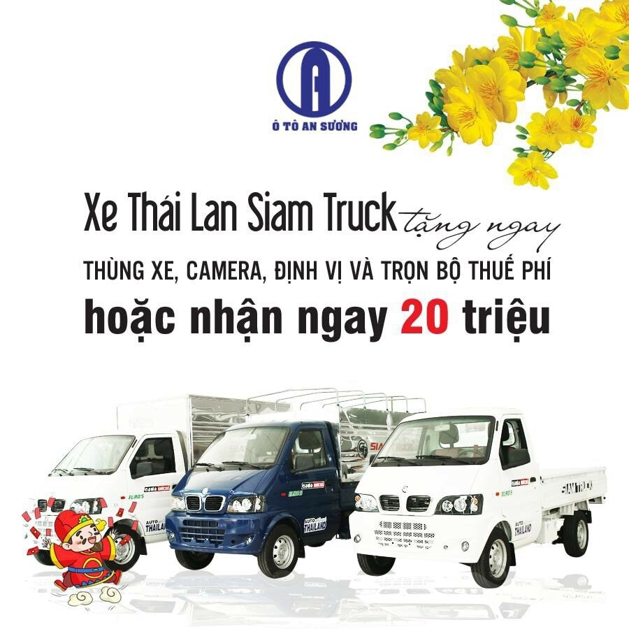 Nhận ngay 20 triệu đồng khi mua xe tải SIAM TRUCK Thái Lan